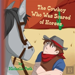 Bertrand.pt - The Cowboy Who Was Scared Of Horses