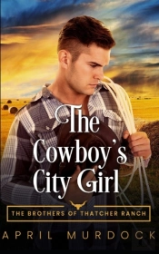 The Cowboy'S City Girl