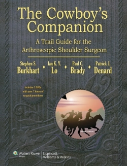 Bertrand.pt - The Cowboy'S Companion: A Trail Guide For The Arthroscopic Shoulder Surgeon
