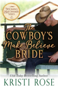 The Cowboy'S Make Believe Bride