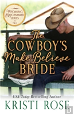 Bertrand.pt - The Cowboy'S Make Believe Bride