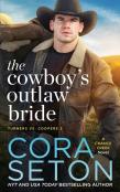 The Cowboy'S Outlaw Bride