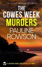 The Cowes Week Murders A Gripping Crime Thriller Full Of Twists