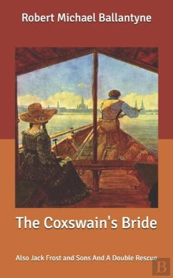 Bertrand.pt - The Coxswain'S Bride