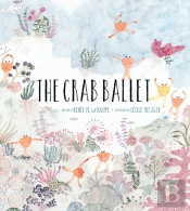 The Crab Ballet