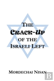 The Crack-Up Of The Israeli Left