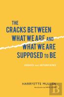 The Cracks Between What We Are And What We Are Supposed To Be