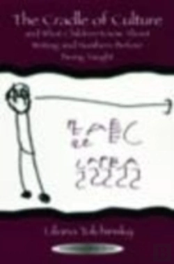 Bertrand.pt - The Cradle Of Culture And What Children Know About Writing And Numbers Before Being