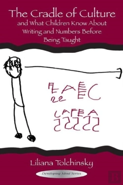 Bertrand.pt - The Cradle Of Culture And What Children Know About Writing And Numbers Before Being