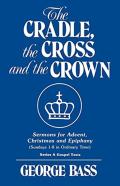 The Cradle, The Cross And The Crown