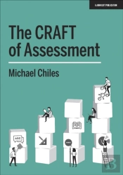 The Craft Of Assessment