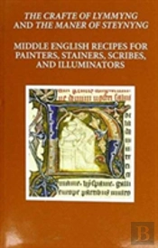 The Craft Of Lymmyng And The Maner Of Steynyng