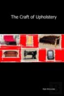 The Craft Of Upholstery