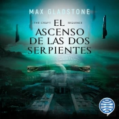 The Craft Sequence. El Ascenso De Las Dos Serpientes