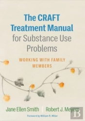 The Craft Treatment Manual For Substance Use Problems