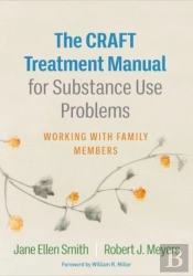 The Craft Treatment Manual For Substance Use Problems