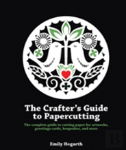 The Crafter'S Guide To Papercutting
