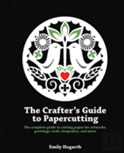 The Crafter'S Guide To Papercutting