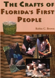The Crafts Of Florida'S First People