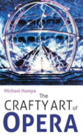 The Crafty Art Of Opera