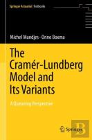 The Cramerâ€“Lundberg Model And Its Variants