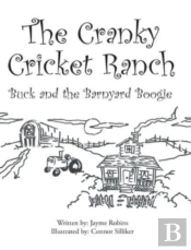 The Cranky Cricket Ranch Buck And The Barnyard Boogie
