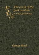 The Crash Of The Gold Combine Or Good Gold Cheap