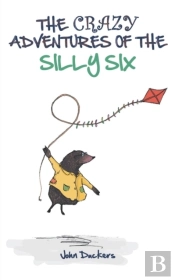 The Crazy Adventures Of The Silly Six
