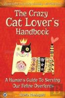 The Crazy Cat Lover'S Handbook