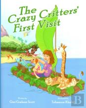 The Crazy Critters' First Visit