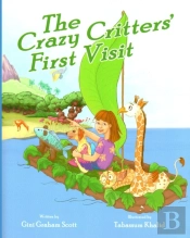 The Crazy Critters' First Visit