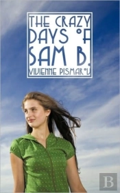 The Crazy Days Of Sam B.