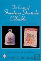The Cream Of Strawberry Shortcakeâ„¢ Collectibles