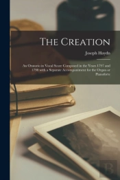 The Creation : An Oratorio In Vocal Scor