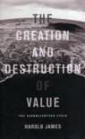 The Creation And Destruction Of Value