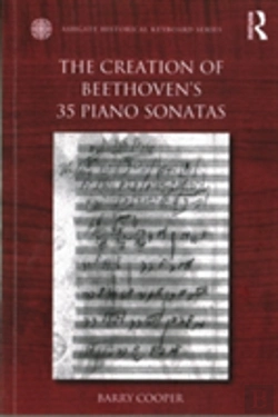 Bertrand.pt - The Creation Of Beethoven'S 35 Piano Sonatas