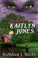 The Creation Of Kaitlyn Jones