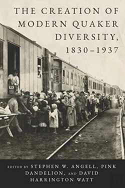 Bertrand.pt - The Creation Of Modern Quaker Diversity, 1830â€“1937