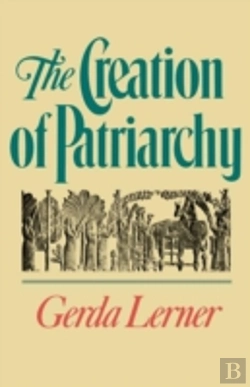 Bertrand.pt - The Creation Of Patriarchy