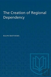 The Creation Of Regional Dependency