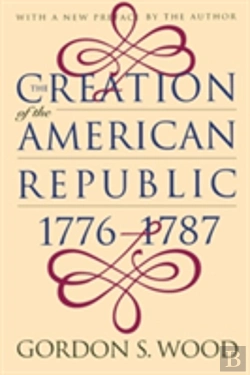 Bertrand.pt - The Creation Of The American Republic, 1776-1787