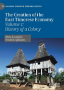 The Creation Of The East Timorese Economy