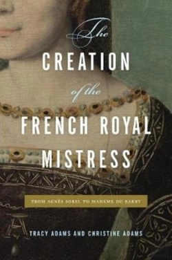 Bertrand.pt - The Creation Of The French Royal Mistress