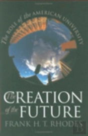 The Creation Of The Future