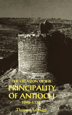 Bertrand.pt - The Creation Of The Principality Of Antioch, 1098-1130
