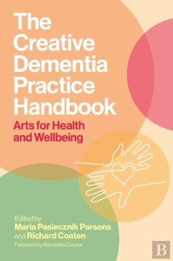 Bertrand.pt - The Creative Dementia Practice Handbook