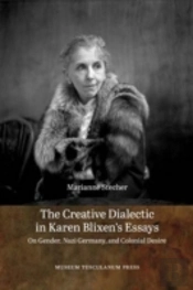 The Creative Dialectic In Karen Blixen'S Essays