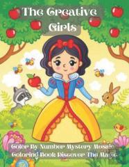 The Creative Girls Color By Number Mystery Mosaic Coloring Book Discover The Magic For Kids