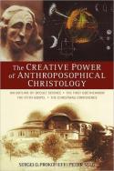 The Creative Power Of Anthroposophical Christology