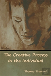 The Creative Process In The Individual